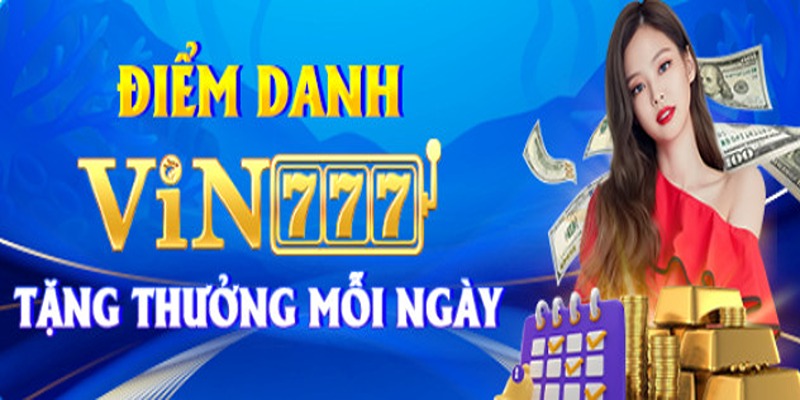 Những khuyến mãi độc quyền chỉ có tại Vin777