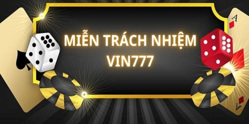 Thông tin về những chính sách miễn trừ trách nhiệm