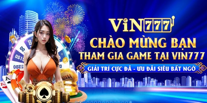 Nhiều khuyến mãi cực hấp dẫn khi tham gia cá cược tại Vin777